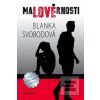 Malověrnosti (Blanka Svobodová) Malověrnosti (Blanka Svobodová)