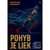 Pohyb je liek (Michal Červený, Tomáš Mihalík) Pohyb je liek (Michal Červený, Tomáš Mihalík)