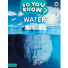 Do You Know? Level 4 - Water - Ladybird Books Do You Know? Level 4 - Water - Ladybird Books