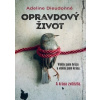 Opravdový život - Viděla jsem hrůzu a vi - Adeline Dieudonné Opravdový život - Viděla jsem hrůzu a vi - Adeline Dieudonné