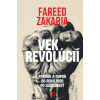 Vek revolúcií SK - Fareed Zakaria Vek revolúcií SK - Fareed Zakaria