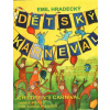 Detský karneval - Emil Hradecký Detský karneval - Emil Hradecký