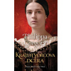 Kráľotvorcova dcéra - Philippa Gregory Kráľotvorcova dcéra - Philippa Gregory
