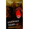 Poznaný ďábel... - Mike Carey Poznaný ďábel... - Mike Carey