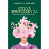 Citlivá sprievodkyňa - Natalia de Barbaro Citlivá sprievodkyňa - Natalia de Barbaro