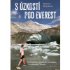 S úzkostí pod Everest - Kateřina Mrtýnková S úzkostí pod Everest - Kateřina Mrtýnková