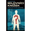 Milovníci knížek aneb až na dno temnoty - Leopold Králík Milovníci knížek aneb až na dno temnoty - Leopold Králík