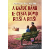 A každé ráno je cesta domů delší a delší A každé ráno je cesta domů delší a delší