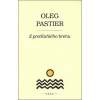 Z protiľahlého brehu - Pastier Oleg Z protiľahlého brehu - Pastier Oleg