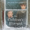 The Children's Blizzard - Melanie Benjamin The Children's Blizzard - Melanie Benjamin