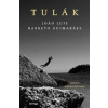 Tulák - Joao Luís Barreto Guimaraes Tulák - Joao Luís Barreto Guimaraes