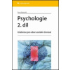 Psychologie 2. díl Psychologie 2. díl