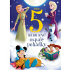 Disney - 5minutové ospalé pohádky (kolektív) Disney - 5minutové ospalé pohádky (kolektív)