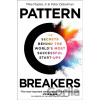 Pattern Breakers - Mike Maples Jr Pattern Breakers - Mike Maples Jr
