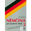 Němčina pro jazykové školy 2 Němčina pro jazykové školy 2