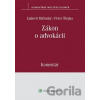 Zákon o advokácii - Ľudovít Mičinský, Peter Štrpka Zákon o advokácii - Ľudovít Mičinský, Peter Štrpka