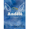 Andělé - Emily Anderson Andělé - Emily Anderson