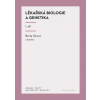 Lékařská biologie a genetika 1. díl - Otová Berta a kolektív Lékařská biologie a genetika 1. díl - Otová Berta a kolektív
