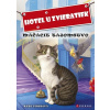 Hotel u zvieratiek - Mačacie tajomstvo Hotel u zvieratiek - Mačacie tajomstvo