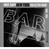 Moje bary New York Collected Bars (George Jiří Erml) Moje bary New York Collected Bars (George Jiří Erml)