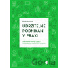 Udržitelné podnikání v praxi - Pavla Vrabcová Udržitelné podnikání v praxi - Pavla Vrabcová