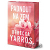 Padnout na zem - Rebecca Yarros Padnout na zem - Rebecca Yarros