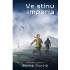 Ve stínu impéria - Martine Murrayová, Michal Dlouhý Ve stínu impéria - Martine Murrayová, Michal Dlouhý