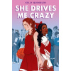 She Drives Me Crazy (Kelly Quindlen) She Drives Me Crazy (Kelly Quindlen)