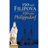 150 let Filipova / 150 Jahre Philippsdorf 150 let Filipova / 150 Jahre Philippsdorf