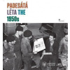 Padesátá léta / The 1950s Padesátá léta / The 1950s