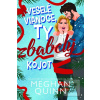 Veselé Vianoce, ty zbabe… (Meghan Quinn) Veselé Vianoce, ty zbabe… (Meghan Quinn)