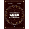Gastronogeek Cult TV Cookbook - Thibaud Villanova Gastronogeek Cult TV Cookbook - Thibaud Villanova