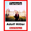Tartaria - Adolf Hitler Tartaria - Adolf Hitler