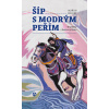 Šíp s modrým peřím - Oldřich Selucký Šíp s modrým peřím - Oldřich Selucký