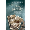 Děti, které přežily (Richard D. Rosen) Děti, které přežily (Richard D. Rosen)