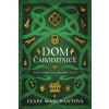 Dom čarodejnice - Clare Merchantová Dom čarodejnice - Clare Merchantová