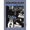 Žižkaperk blues 3 - Kocovina - Fučikovský Jiří Žižkaperk blues 3 - Kocovina - Fučikovský Jiří
