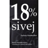 18 % sivej - Karabašliev Zachary 18 % sivej - Karabašliev Zachary
