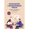 Rozhovory v manažerské praxi - Bermann Eduard Rozhovory v manažerské praxi - Bermann Eduard