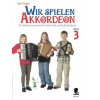 Wir spielen Akkordeón Band 3 - Die Akkordeónskychule für Unterricht und Selbststudium Wir spielen Akkordeón Band 3 - Die Akkordeónskychule für Unterricht und Selbststudium