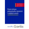 Právní ochrana průmyslového vlastnictví v asijských zemích - Eva Adlerová, Matěj Machů, Adéla Pecková Právní ochrana průmyslového vlastnictví v asijských zemích - Eva Adlerová, Matěj Machů, Adéla Pecková