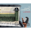 The Cranky Caterpillar - Richard Graham The Cranky Caterpillar - Richard Graham