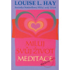 Miluj svůj život - meditace - Louise L. Hay Miluj svůj život - meditace - Louise L. Hay