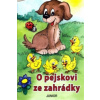 O pejskovi ze zahrádky O pejskovi ze zahrádky