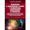 Neuroveda a inteligentné systémy v marketingu, manažmente a podnikaní - Hanuláková Eva, Kukura Marek, Goldenberg Zoltán, Šášky Michael Neuroveda a inteligentné systémy v marketingu, manažmente a podnikaní - Hanuláková Eva, Kukura Marek, Goldenberg Zoltán, Šášky Michael