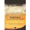 Poetika novodobej slovenskej literatúry - Bílik René, Zajac Peter Poetika novodobej slovenskej literatúry - Bílik René, Zajac Peter