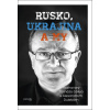 Rusko, Ukrajina a my - Tomáš Gális, Alexander Duleba Rusko, Ukrajina a my - Tomáš Gális, Alexander Duleba