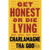 Get Honest or Die Lying - To Be Confirmed Atri Get Honest or Die Lying - To Be Confirmed Atri