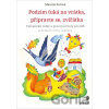 Podzim ťuká na vrátka, připravte se, zvířátka - Marcela Kotová Podzim ťuká na vrátka, připravte se, zvířátka - Marcela Kotová