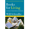 Books For Living - Will Schwalbe Books For Living - Will Schwalbe